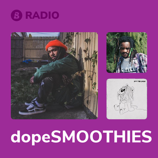 dopeSMOOTHIES Radio