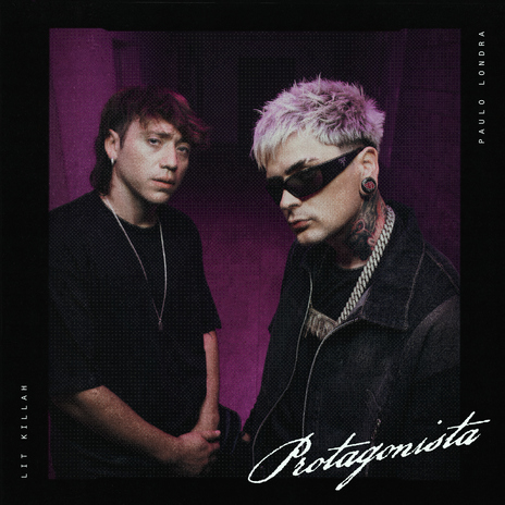 Protagonista ft. Paulo Londra