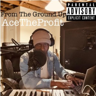 From The Ground Up
