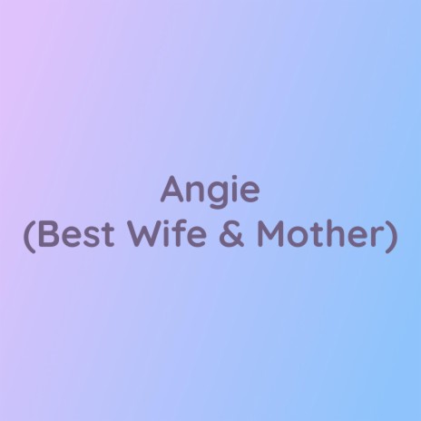 Angie (Best Wife & Mother) cover art