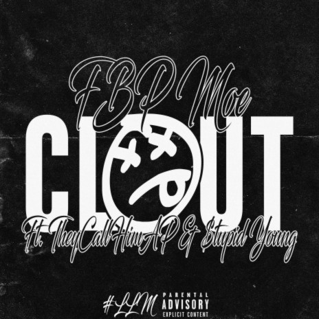 Clout ft. TheyCallHimAp & $tupid Young