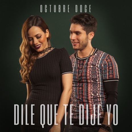 Dile Que Te Dije Yo