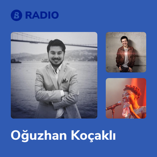 Oğuzhan Koçaklı Radio