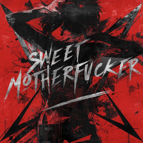 Sweet Motherfucker