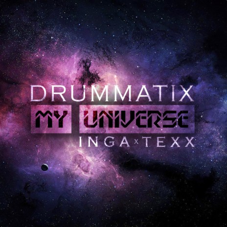 My Universe ft. Inga & Texx