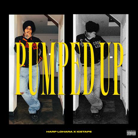 Pumped Up ft. Ice Tape cover art