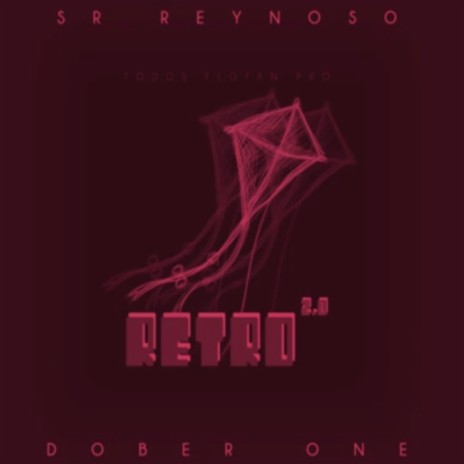 Retro 2.0 (feat. Sr Reynoso) cover art