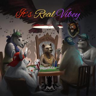 It's Real Vibey