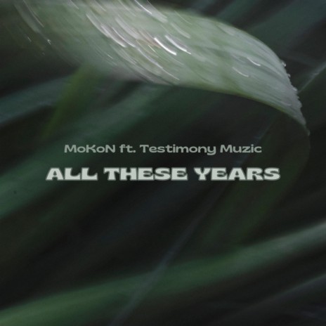 All These Years ft. Testimony Muzic cover art