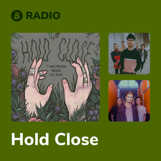 Hold Close Radio