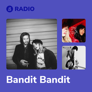Bandit Bandit Radio
