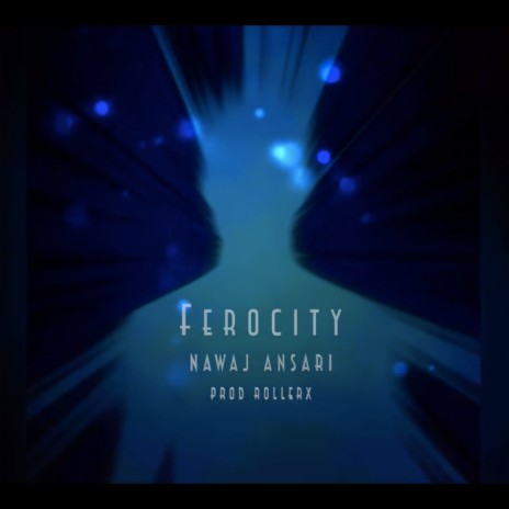 FEROCITY (feat. NAWAJ ANSARI) cover art