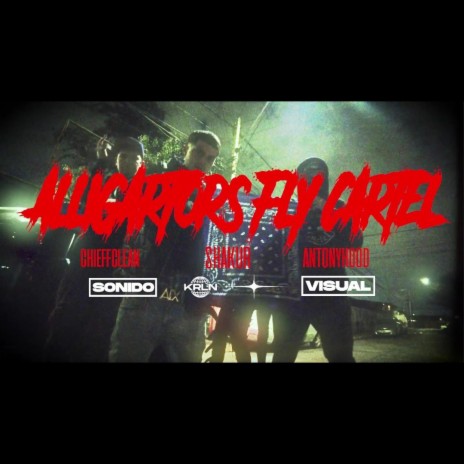 ALLIGATORS FLY CARTEL ft. ANTONY HOOD & CHIEFF CLEANN cover art