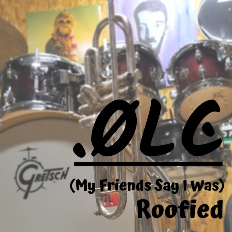 (My Friends Say I Was) Roofied cover art
