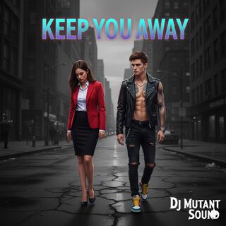 Keep You Away cover art
