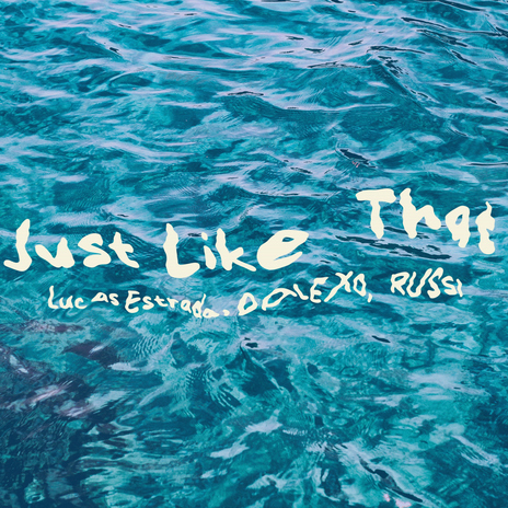Just Like That ft. DALEXO & RUSSI