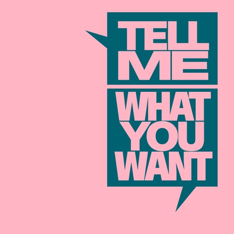 Tell Me What You Want (Extended Mix)
