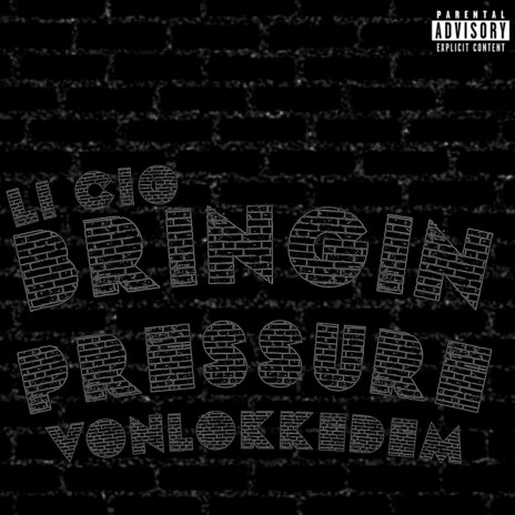 Bringin Pressure ft. VonLokkeDem cover art