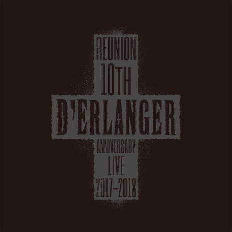 Love Me to Death (Live at D'ERLANGER Reunion 10th Anniversary Final, 2018/4/22 [sun]) cover art