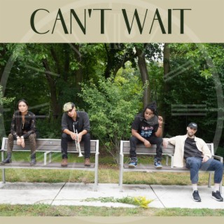 Can't Wait (Radio Edit) ft. Sadboiii, Derek "DC" Cannon, Kabashi, Mo Beats & Austin Farnam