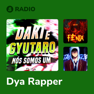 Dya Rapper Radio
