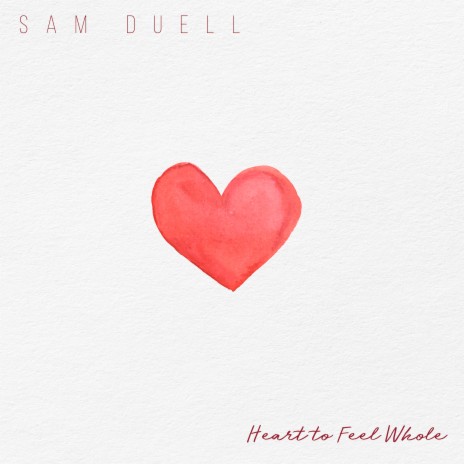 Heart to Feel Whole