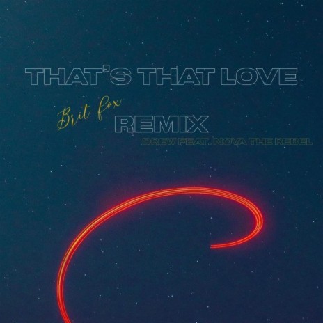 That's That Love (Radio Edit) ft. Nova The Rebel cover art