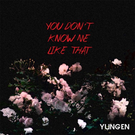 You Don't Know Me Like That cover art