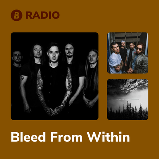 Bleed From Within Radio