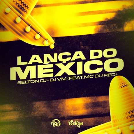 Lança do México ft. MC Du Red & Selton DJ cover art