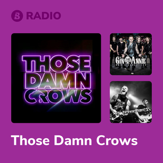 Those Damn Crows Radio