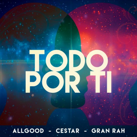 Todo por Ti ft. Cestar & Gran Rah cover art