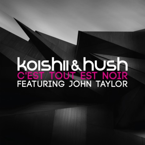 C'est Tout Est Noir (Original Mix) ft. John Taylor