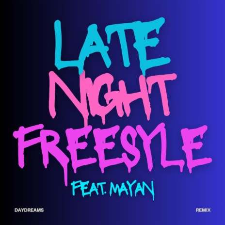 late night freestyle ft. Mayan cover art