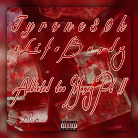Addicted Too Money Pt ll ft. 1LifeBandz cover art