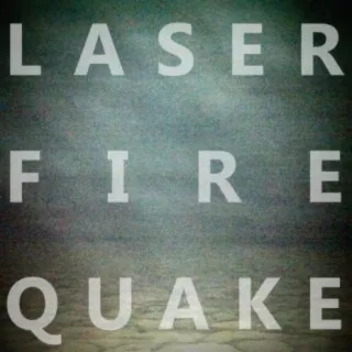 Laser Fire Quake cover art