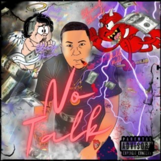 No Talk (feat. Pat Anthony & T Braze) cover art