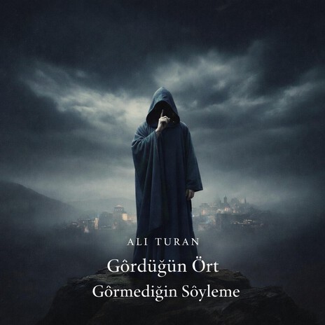 Gördüğün Ört Görmediğin Söyleme cover art