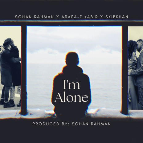 I'm Alone ft. Arafa-T Kabir & SkibKhan cover art