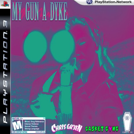 My Gun A Dyke cover art
