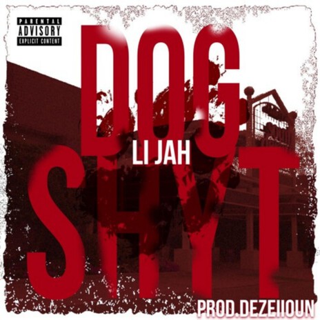 Dog Shyt ft. Li Jah cover art