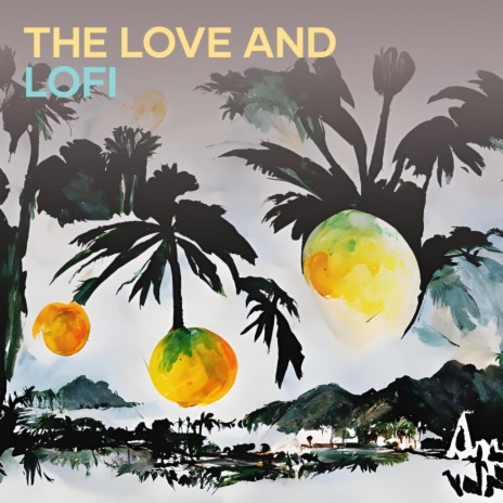 The Love and Lofi cover art
