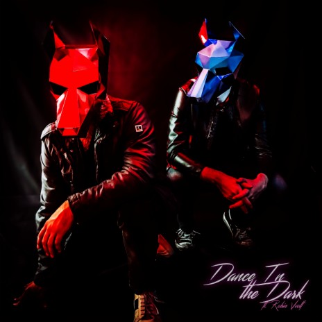 Dance in the Dark ft. Robin Vvolf