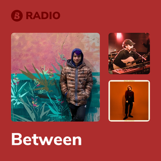 Between Radio