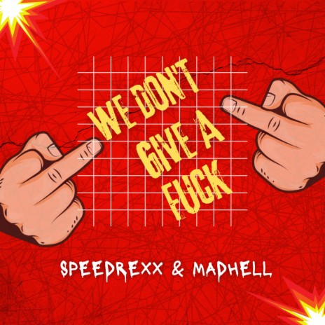 We Don't Give A Fuck ft. Speedrexx cover art