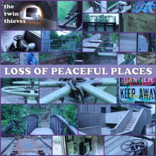 Loss of Peaceful Places