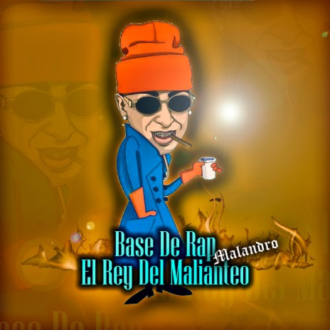 Base de Rap Malandro el Rey del Malianteo ft. Ser The Producer