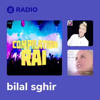bilal sghir Radio
