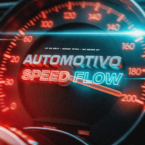 AUTOMOTIVO SPEED FLOW ft. Menor Teteu & MC Menor MT cover art