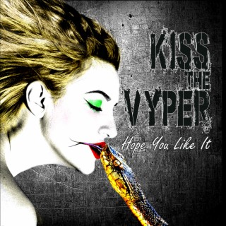 Kiss The Vyper